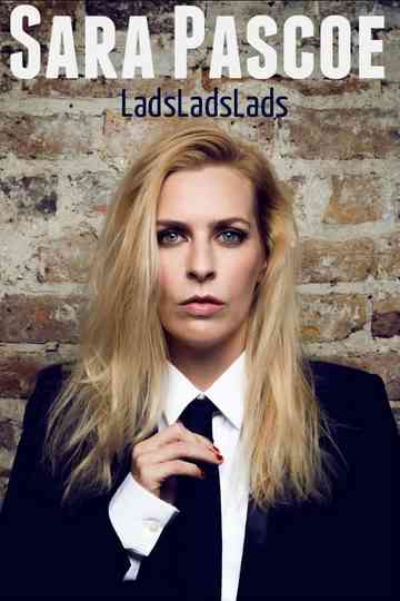 Sara Pascoe Live LadsLadsLads Poster