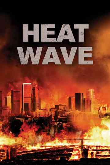 Heat Wave Poster