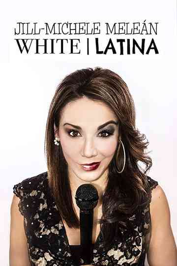 Jill-Michele Meleán: White / Latina Poster