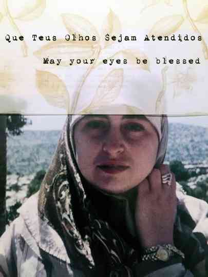 May Your Eyes Be Blessed Poster