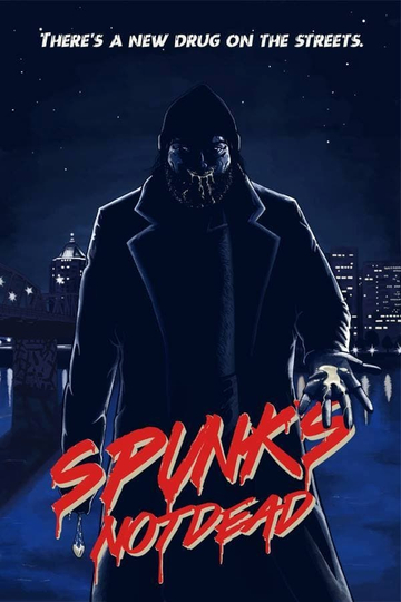 Spunks Not Dead Poster