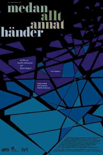 Medan allt annat händer Poster