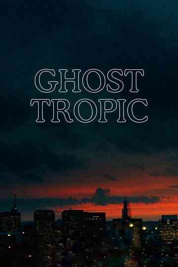 Ghost Tropic poster