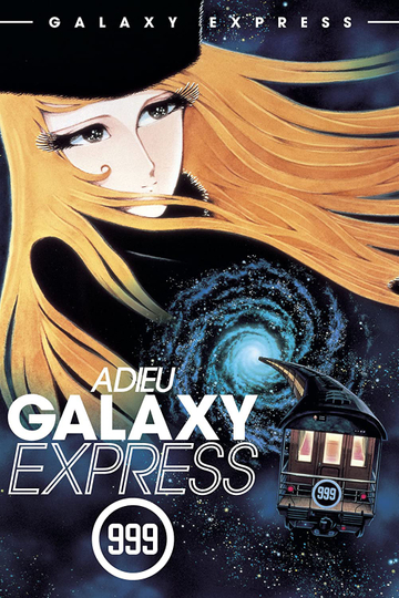 Adieu Galaxy Express 999 Poster