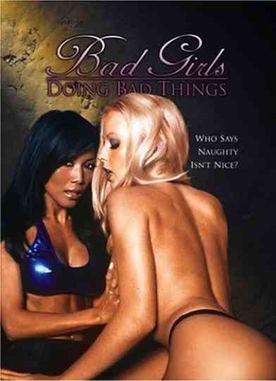 Bad Girls Doing Bad Things Poster