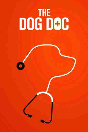 The Dog Doc Poster