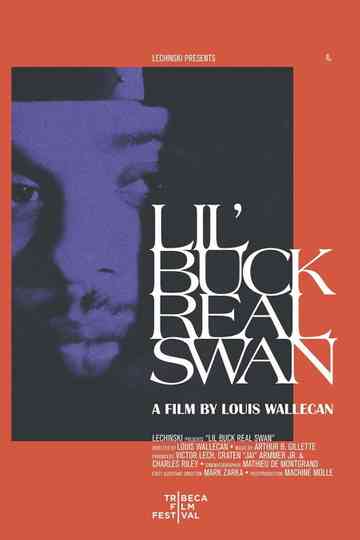 Lil' Buck: Real Swan Poster