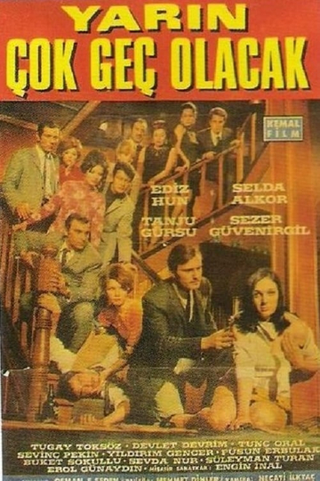 Yarın Çok Geç Olacak