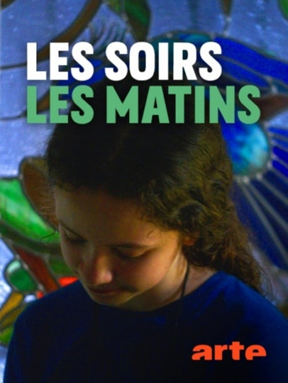 Les soirs les matins Poster