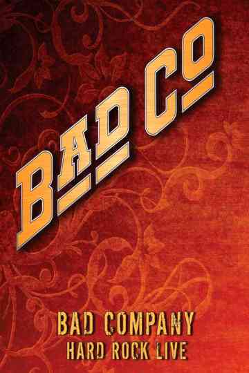 Bad Company Hard Rock Live