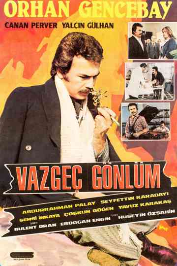 Vazgeç Gönlüm Poster