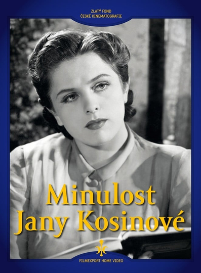 Minulost Jany Kosinové Poster