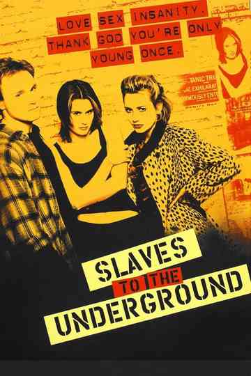 Slaves to the Underground Poster