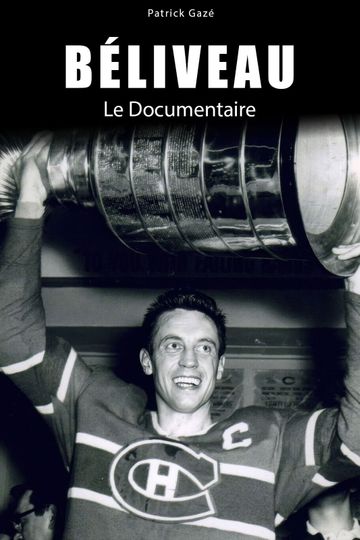 Béliveau: le documentaire