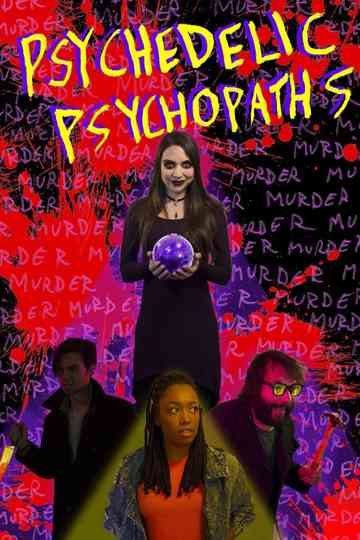 Psychedelic Psychopaths Poster