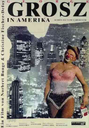 Schön ists im Labyrinth  George Grosz in Amerika Poster