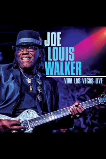 Joe Louis Walker: Viva Las Vegas Live Poster