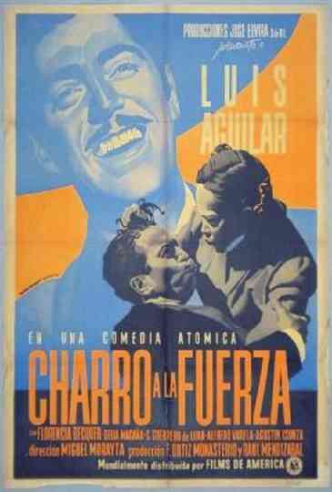 Charro a la fuerza Poster