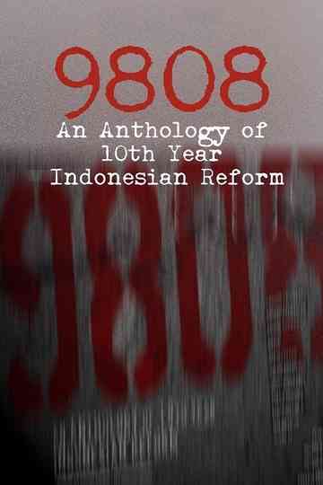 9808: An Anthology of 10th Year Indonesian Reform Poster