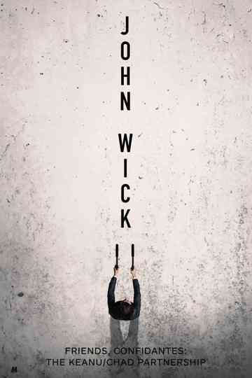 Friends, Confidantes: The Keanu/Chad Partnership Poster