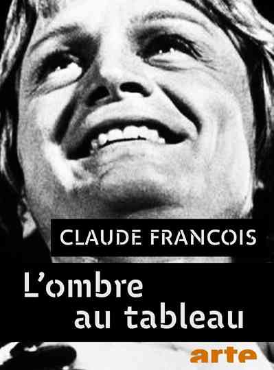 Claude François lombre au tableau Poster
