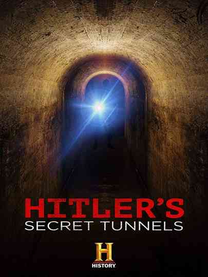 Hitler's Secret Tunnels Poster