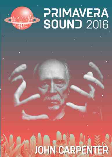 John Carpenter: Live At Primavera Sound 2016 Poster