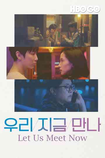 Let Us Meet Now Poster