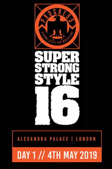 PROGRESS Chapter 88: Super Strong Style 16 - Day 1