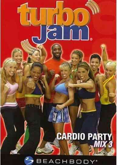 Turbo Jam Cardio Party Mix 3 Poster