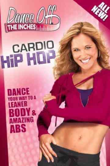 Dance Off The Inches Cardio Hip Hop Poster