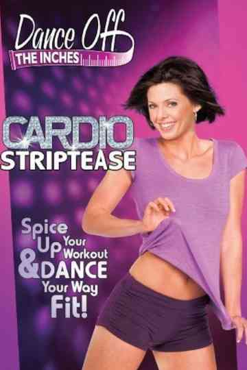 Dance Off the Inches Cardio Striptease Poster