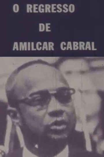 The Return of Amílcar Cabral
