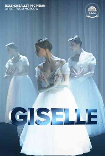 Bolshoi Ballet: Giselle Poster
