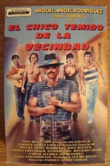 El chico temido de la vecindad Poster