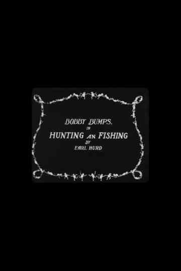 Bobby Bumps in Hunting and Fishing