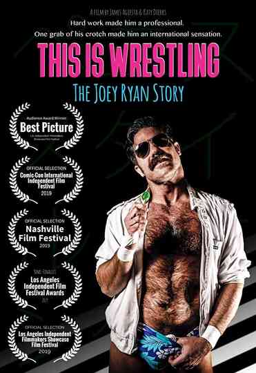 This Is Wrestling The Joey Ryan Story Poster