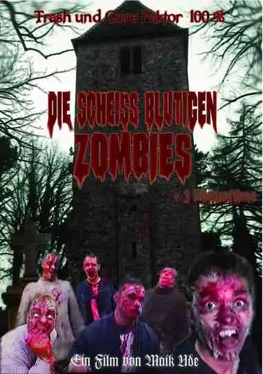 Die Scheiss blutigen Zombies Poster