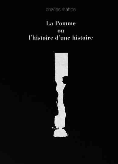 La pomme ou Lhistoire dune histoire Poster