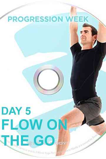 3 Weeks Yoga Retreat - Week 3 Progression - Day 5 Flow On the Go Poster