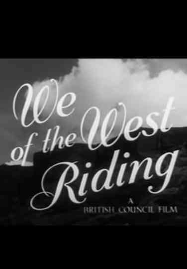 We of the West Riding Poster