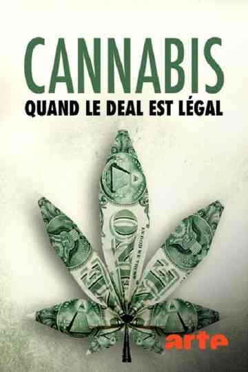 Cannabis  quand le deal est légal poster