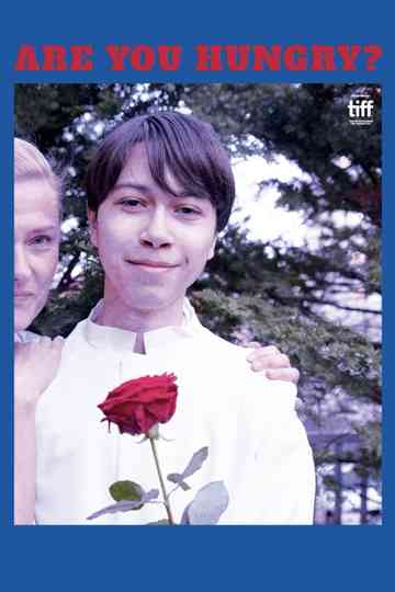 Are You Hungry Poster