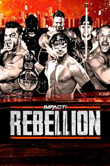 IMPACT Wrestling: Rebellion 2019 Poster