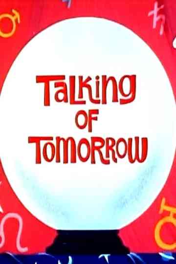 Talking of Tomorrow Poster