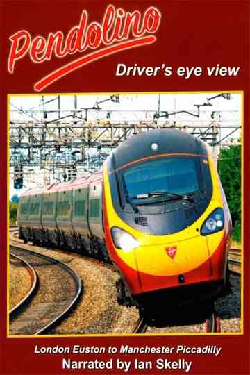 Pendolino Drivers Eye View poster