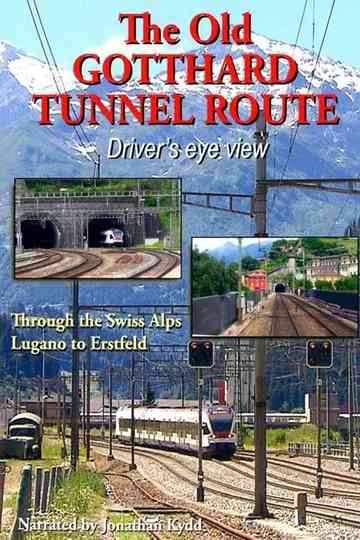 The Old Gotthard Tunnel Route Drivers Eye View poster
