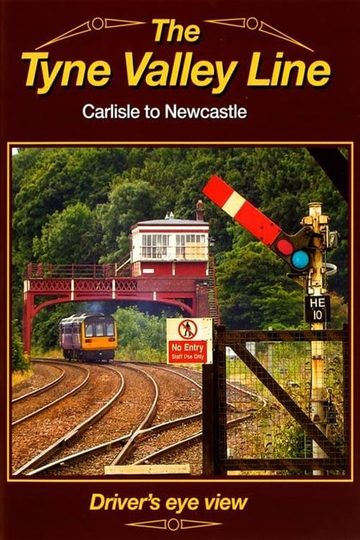 The Tyne Valley Line  Drivers Eye View