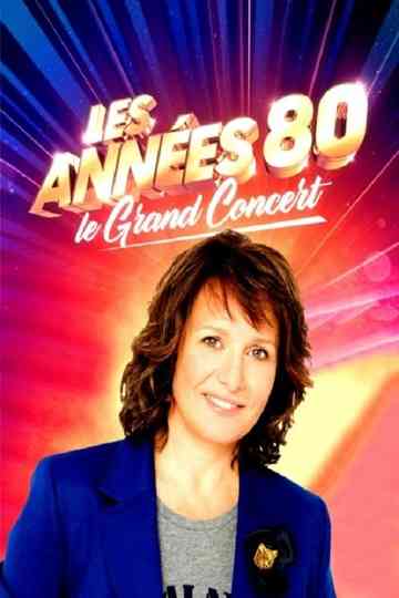 Les années 80 le grand concert Poster