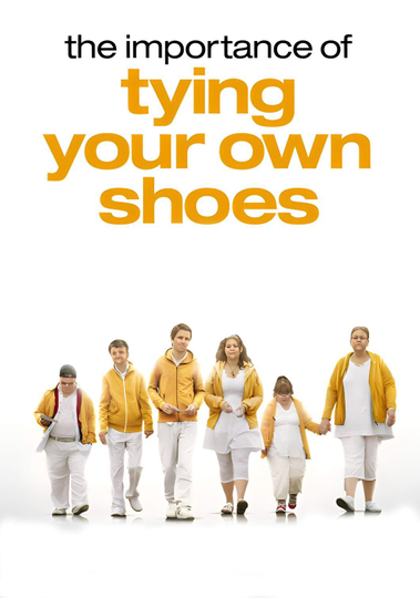 The Importance of Tying Your Own Shoes Poster